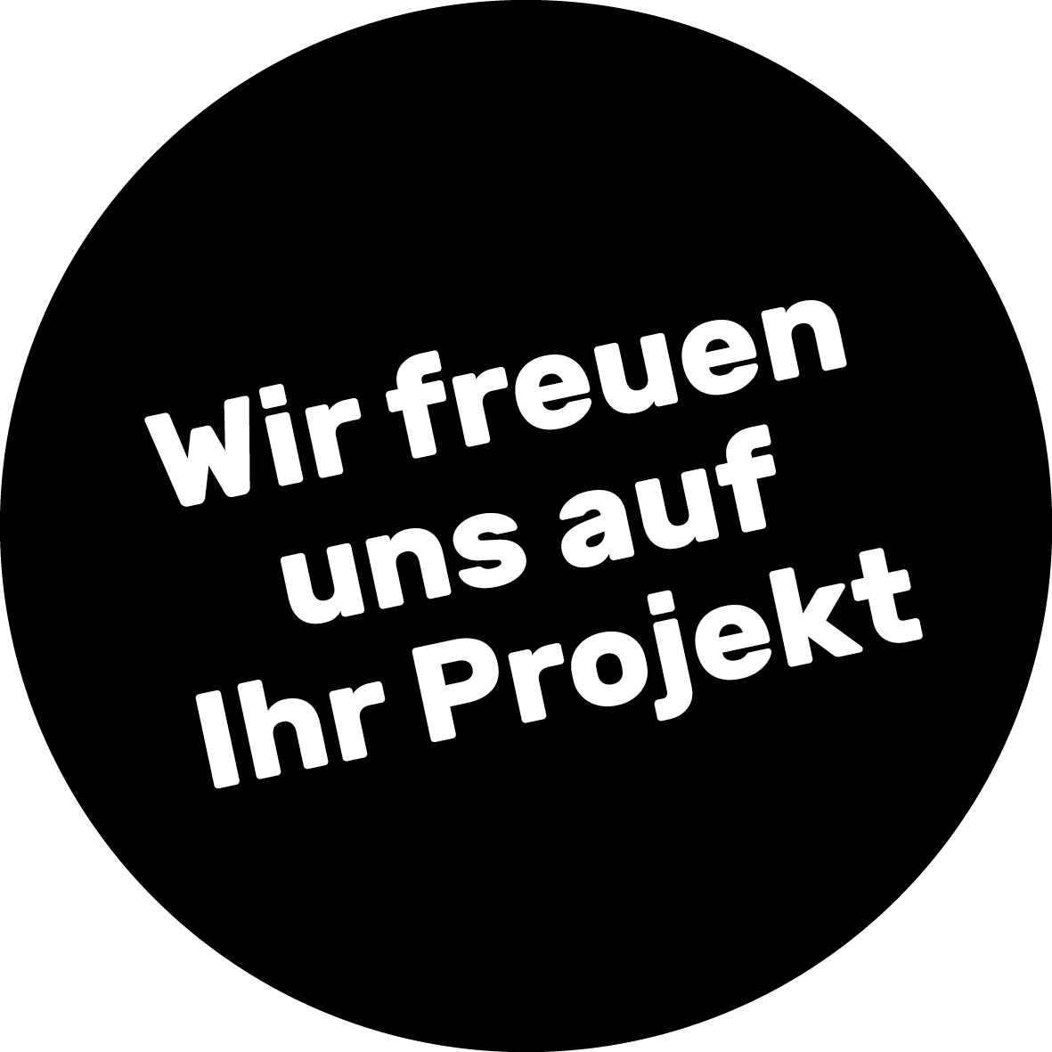 Wir freuen uns auf Ihr Projekt.